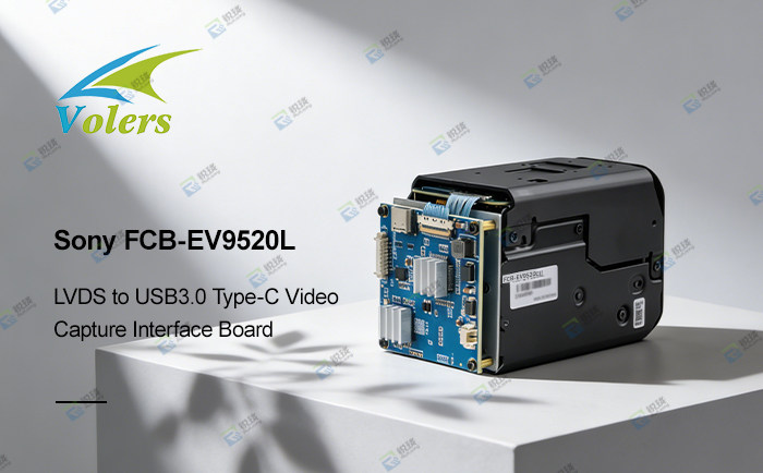 Sony FCB-EV9520L connect to LVDS to USB TYPE-C Video Capture Interface Board