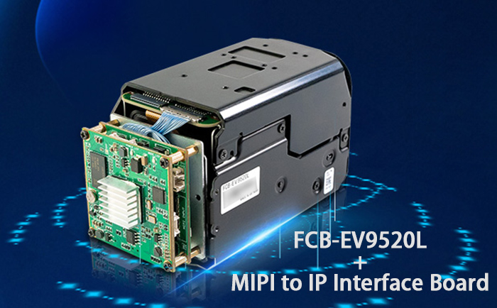 SONY FCB-EV9520L+MIPI to IP interface board